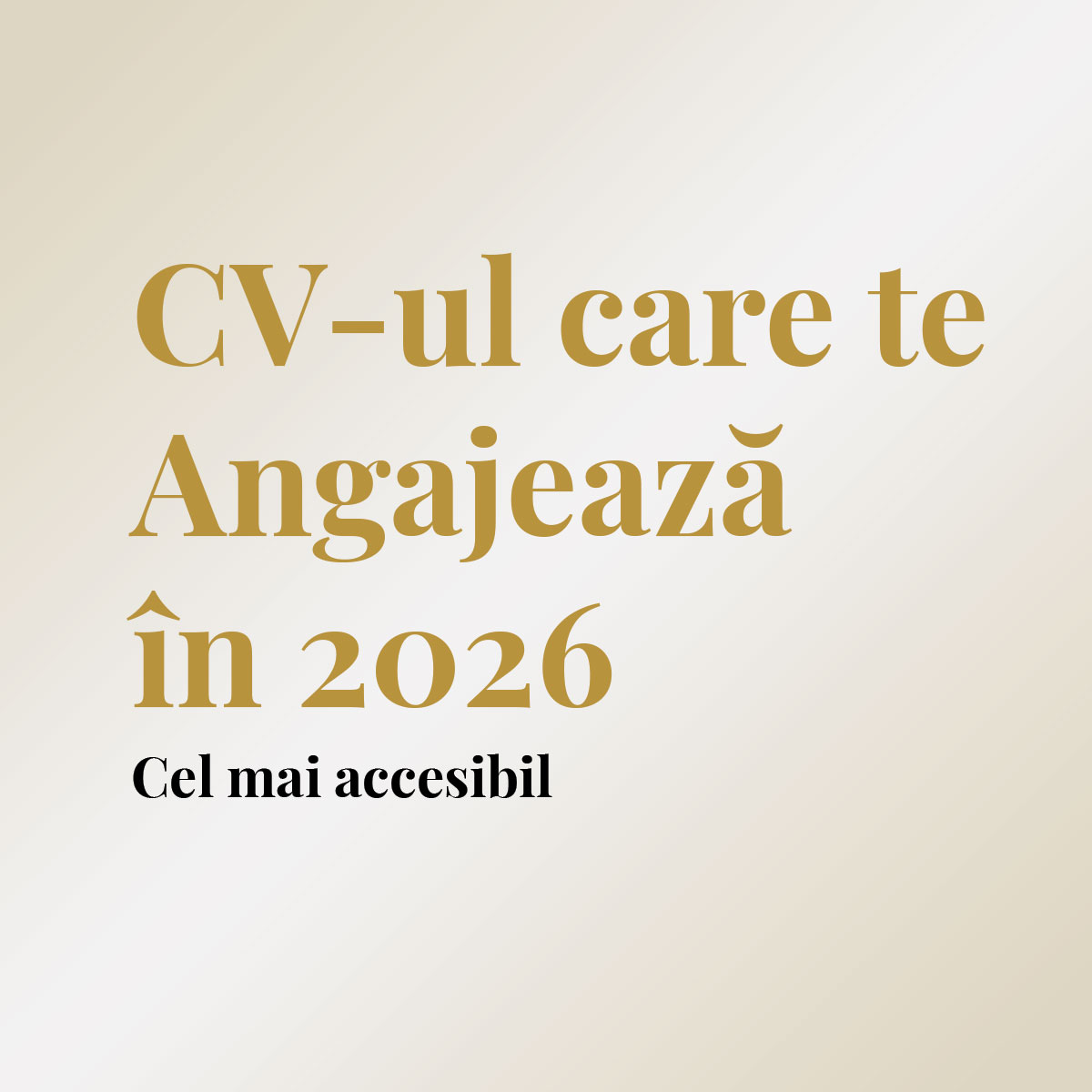 CV-ul care te angajează în 2026